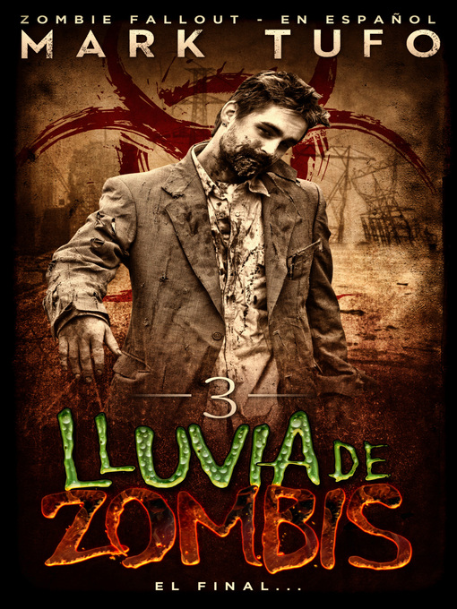 Title details for Lluvia De Zombis 3 by Mark Tufo - Available